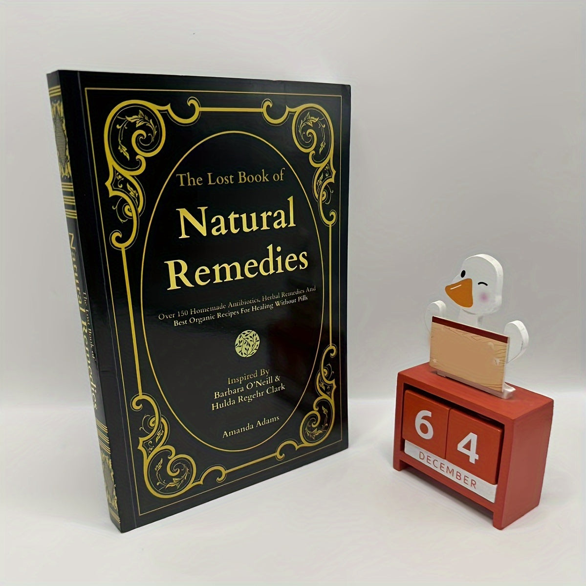 The Lost Book Of Natural Remedies: Over 150 Homemade Antibiotics, Herbal Remedies, And The Best Organic Recipes For Healing Without Pills By Dr..... Inspired By Clark In Paperback